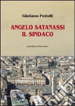 Angelo Satanassi il sindaco