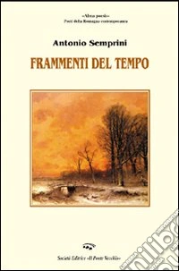 Frammenti del tempo. Al canto della cicala