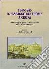 1944-1945. Il passaggio del fronte a Cesena. Distruzioni e vittime civili di guerra nel territorio cesenate libro