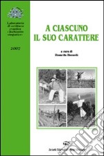 A ciascuno il suo carattere libro