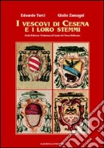 I vescovi di Cesena e i loro stemmi libro