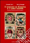 I vescovi di Cesena e i loro stemmi libro