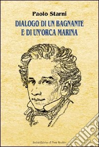 Dialogo di una bagnante e di un'orca marina libro