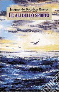 Le ali dello spirito libro