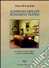 Alfredo Oriani. Romanzi e teatro libro