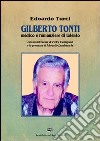 Gilberto Tonti medico e romanziere di talento libro
