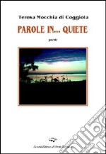 Parole in... quiete libro