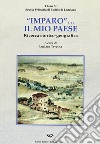 «Imparo»... il mio paese. Ediz. illustrata libro