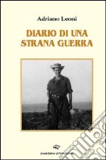 Diario di una strana guerra libro