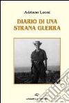 Diario di una strana guerra libro