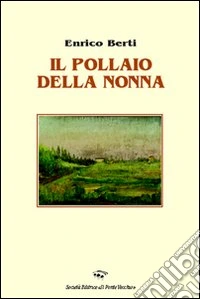 Il pollaio della nonna