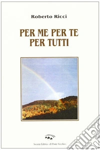 Per me per te per tutti