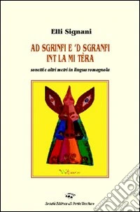 Ad sgrinfie 'd sgranfi int la mi tèra libro