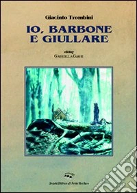 Io, barbone e giullare