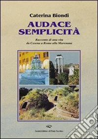 Audace semplicità