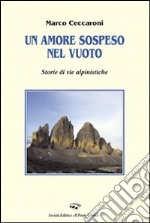 Un amore sospeso nel vuoto libro