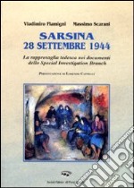 Sarsina 28 settembre 1944. La rappresaglia tedesca nei documenti dello Special Investigation Branch