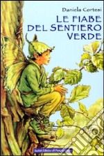 Le fiabe del sentiero verde libro