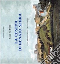 La Cesena di Renato Serra libro