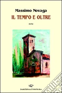 Il tempo e oltre