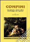 Confini. Arte, letteratura, storia e cultura della Romagna antica e contemporanea. Vol. 31 libro