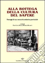 Alla bottega della cultura del sapere libro