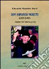 Don Armando Moretti (1915-2005) libro di Turci Edoardo Maurizio