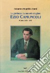 La giovinezza ha una sola stagione. Ezio Camuncoli (Gatteo 1895-1957) libro