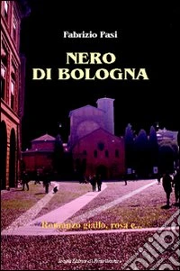 Nero di Bologna libro