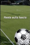 Resta sulla fascia libro