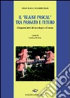 Il «Blaise Pascal» tra passato e futuro libro