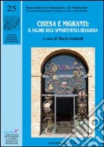 Chiesa e migranti: il valore dell'appartenenza religiosa libro