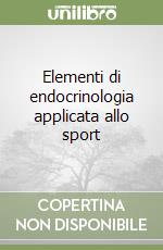 Elementi di endocrinologia applicata allo sport