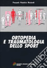 Ortopedia e traumatologia dello sport libro