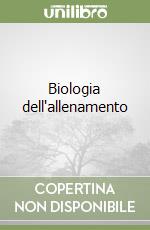 Biologia dell'allenamento libro