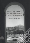 Il paesaggio palladiano libro