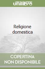 Religione domestica libro