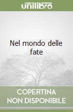 Nel mondo delle fate