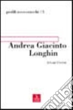 Andrea Giacinto Longhin libro