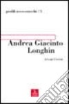 Andrea Giacinto Longhin libro di Urettini Luigi