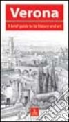 Verona. A brief guide to its history and art libro di Brownell Penelope Curcio Francesco