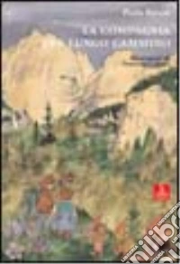 La compagnia del lungo cammino libro
