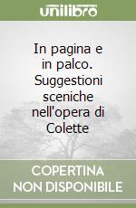 In pagina e in palco. Suggestioni sceniche nell'opera di Colette