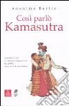 Così parlò kamasutra. Scandali verbali e contorsioni linguistiche dei politici nella seconda Repubblica libro di Anonimo berico