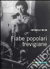 Fiabe popolari trevigiane libro