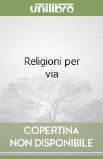 Religioni per via libro