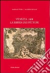 Venezia 1688. La Bibbia dei pittori. Ediz. illustrata libro di Favilla Massimo Rugolo Ruggero