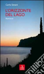 L'orizzonte del lago libro