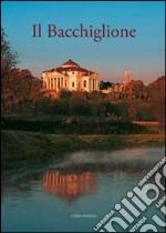 Il Bacchiglione. Ediz. illustrata