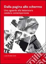 Dalla pagina allo schermo. Uno sguardo alla letteratura catalana contemporanea